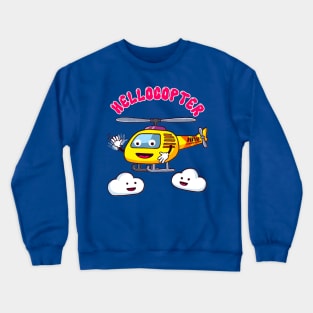 Hellocopter Crewneck Sweatshirt